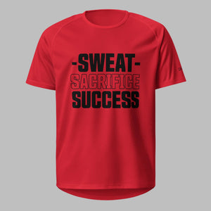 Sweat, Sacrifice, Success