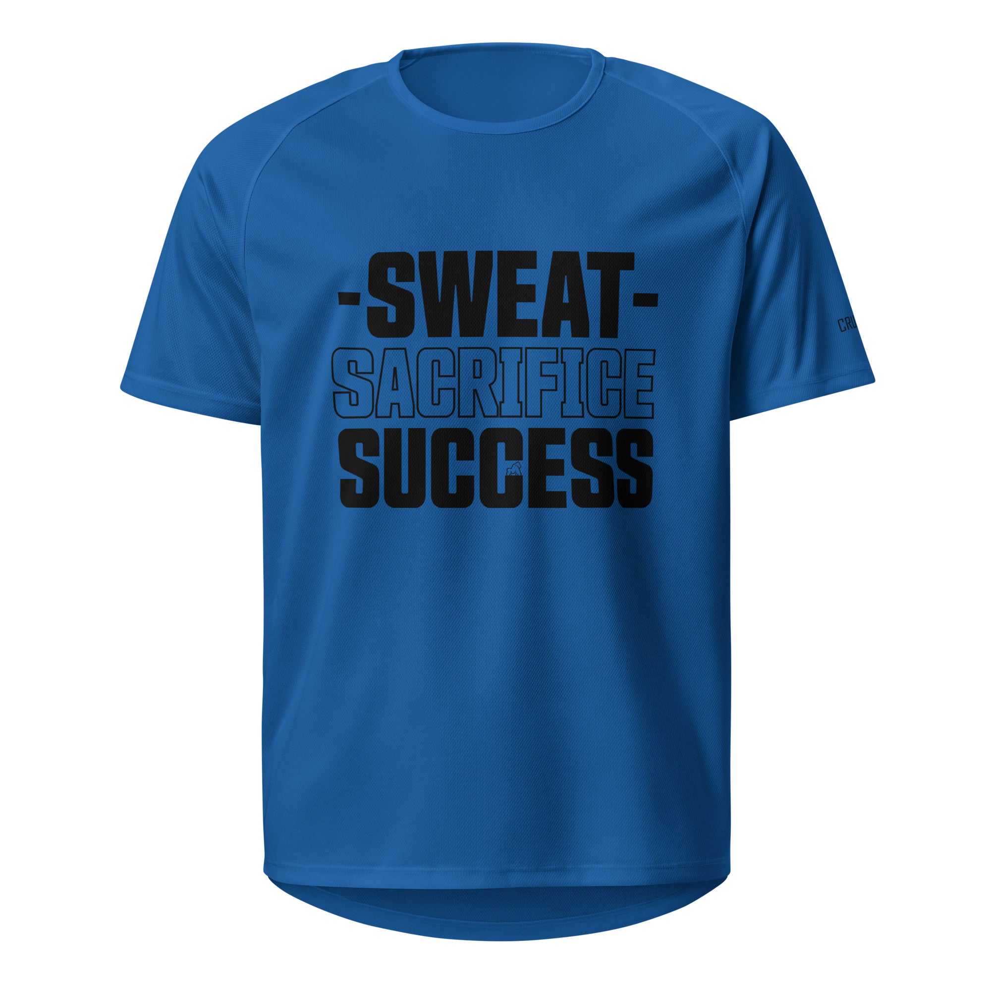 Sweat, Sacrifice, Success