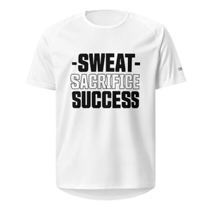 Sweat, Sacrifice, Success